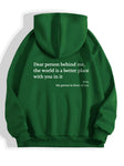 Dear Person Behind Me,the World Is A Better Place,with You In It,love,the Person In Front Of You,Women's Plush Letter Printed Kangaroo Pocket Drawstring Printed Hoodie Unisex Trendy Hoodies